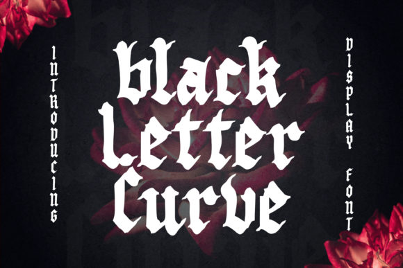 Black Letter Curve: The Bold Typeface for Handmade Brands