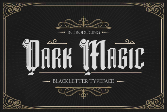Dark Magic: The Bold Blackletter Typeface for Handmade Creators