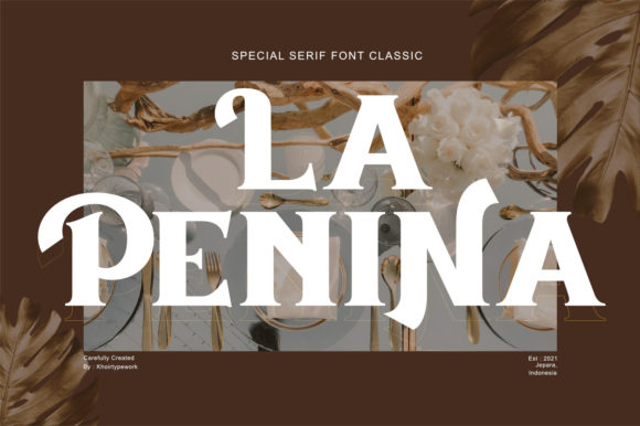 La Penina: A Bold Serif Font for High-Impact Campaigns
