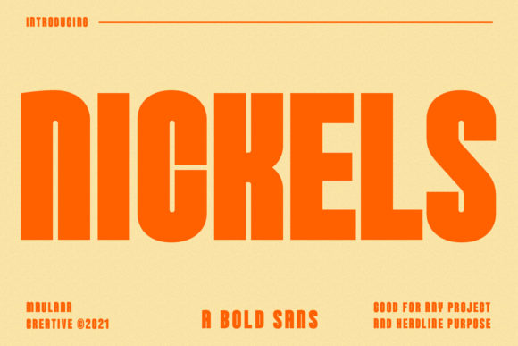 Nickels: The Bold Sans Serif Font for Scroll-Stopping Campaigns