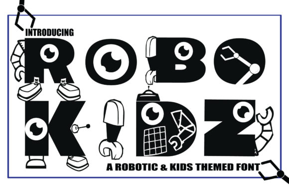 Robokidz: The Bold Typeface That Powers Kids' Campaigns